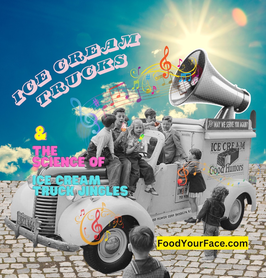 Ice Cream Truck Nostalgia, Ice Cream Truck Jingles, Food Truck History, FoodYourFace,