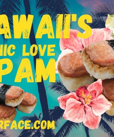 Hawaii, SPAM, Hawaii's Obsession with SPAM, Lyra Radford, Food Your Face,