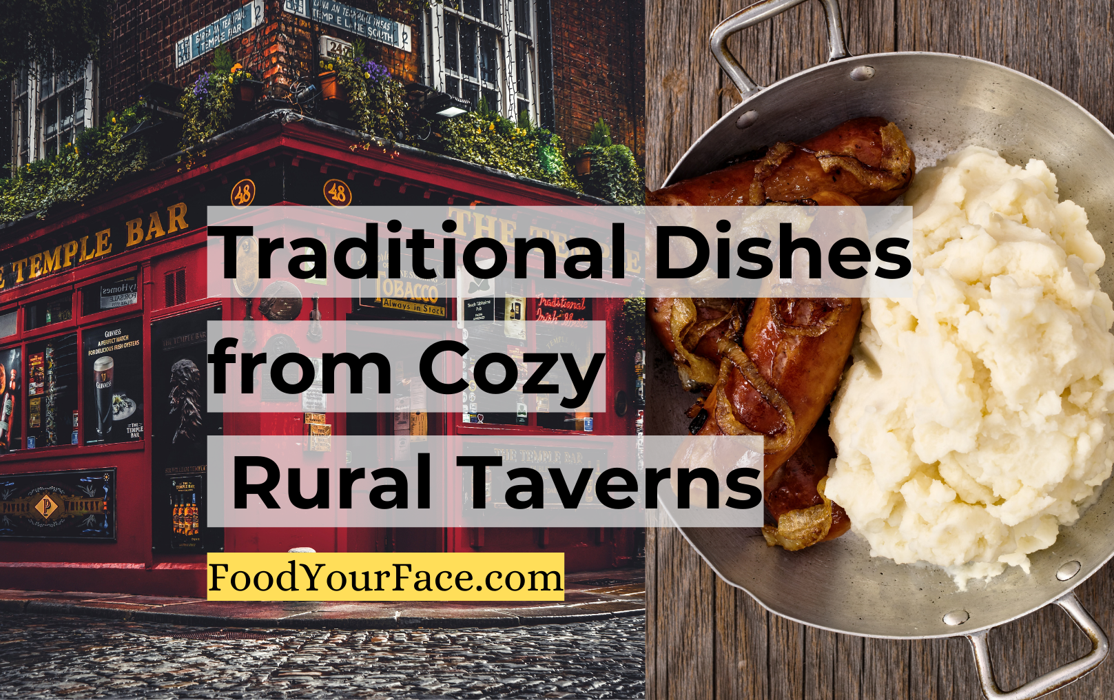 Pub Grub, Traditional Tavern Food, Foodie, Food Your Face